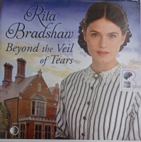 Beyond the Veil of Tears written by Rita Bradshaw performed by Janine Birkett on Audio CD (Unabridged)